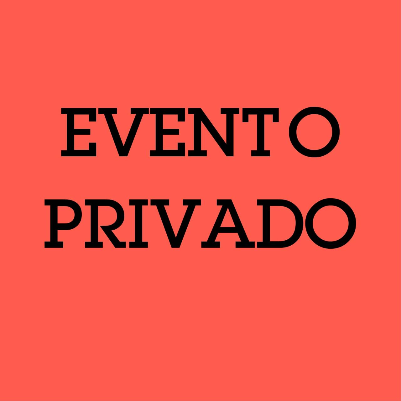 EVENTO PRIVADO